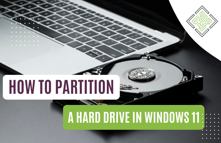 How To Partition A Hard Drive In Windows 11 Labyrinth Technology