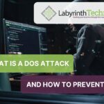 What is a DoS Attack and How to Prevent It?
