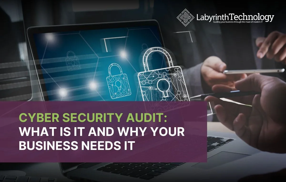 Cyber Security Audit: What is It and Why Your Business Needs It