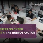 Awareness on Cyber Security: The Human Factor