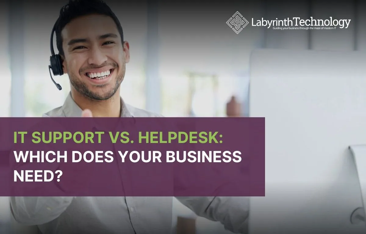 IT Support vs Helpdesk: Which Does Your Business Need?