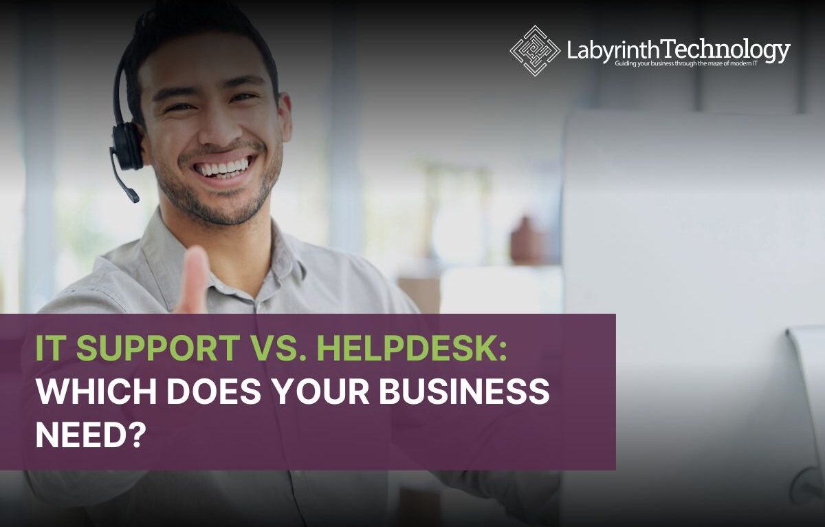 IT Support vs Helpdesk: Which Does Your Business Need?