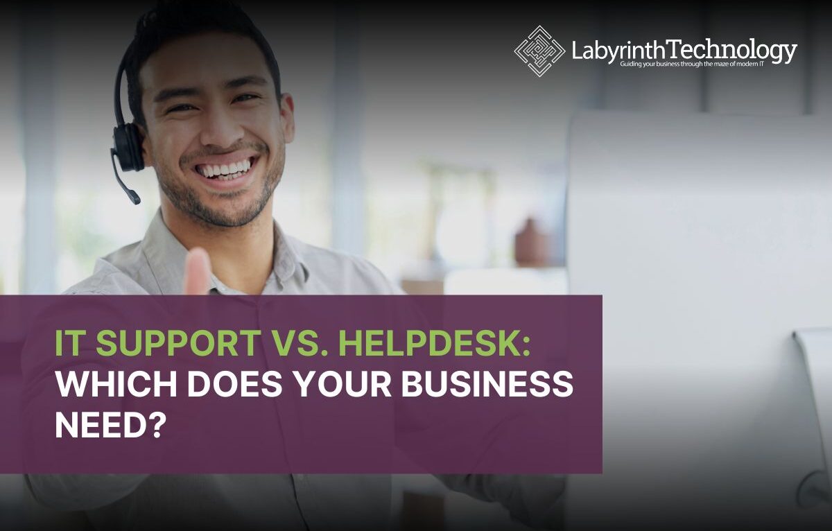 IT Support vs Helpdesk: Which Does Your Business Need?