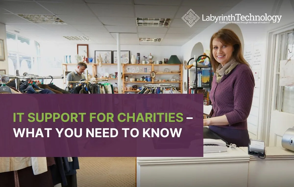 IT Support for Charities – What You Need to Know